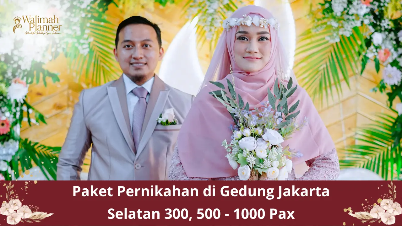 Paket Pernikahan di Gedung Jakarta Selatan 300, 500 – 1000 Pax Paket Pernikahan di Gedung Jakarta Selatan 300, 500 - 1000 Pax