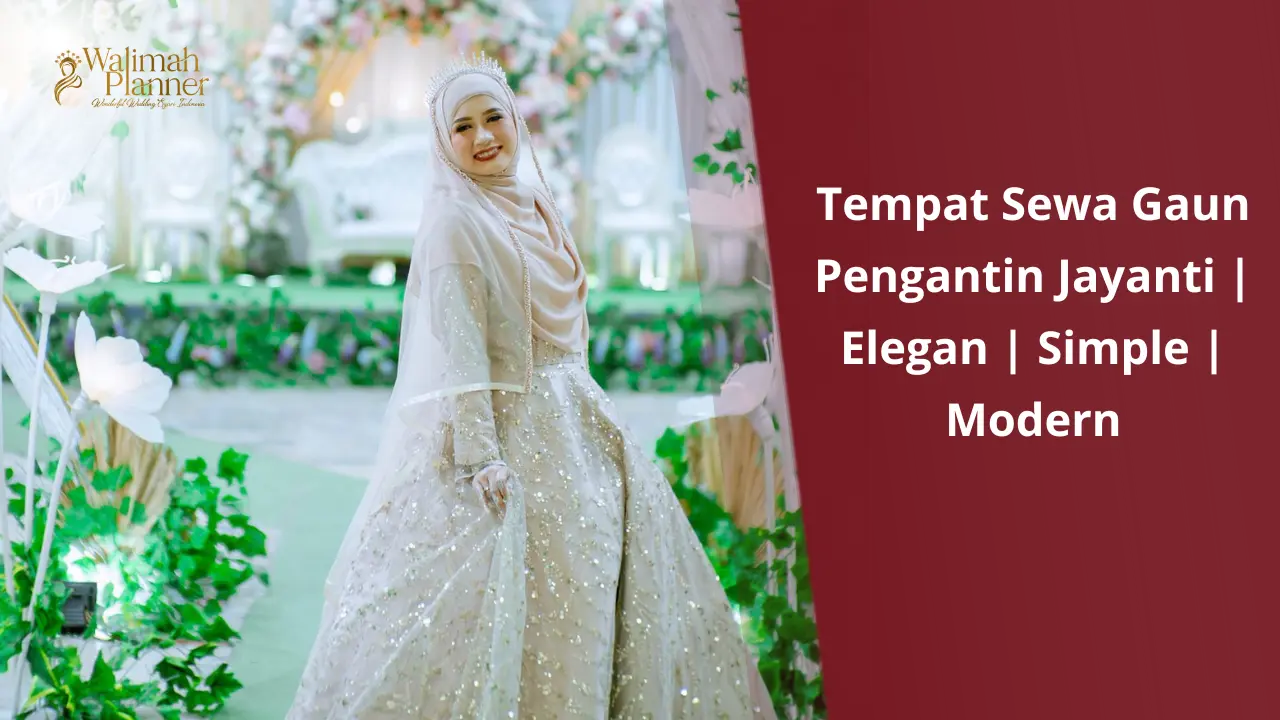 Tempat Sewa Gaun Pengantin Jayanti | Elegan | Simple | Modern Tempat Sewa Gaun Pengantin Jayanti | Elegan | Simple | Modern