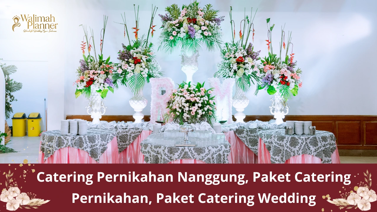 Catering Pernikahan Nanggung, Paket Catering Pernikahan, Paket Catering Wedding