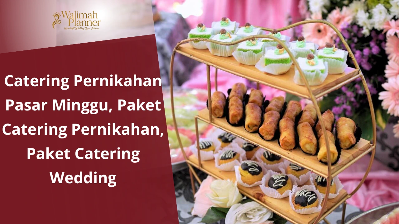 Catering Pernikahan Pasar Minggu, Paket Catering Pernikahan, Paket Catering Wedding Catering Pernikahan Pasar Minggu, Paket Catering Pernikahan, Paket Catering Wedding
