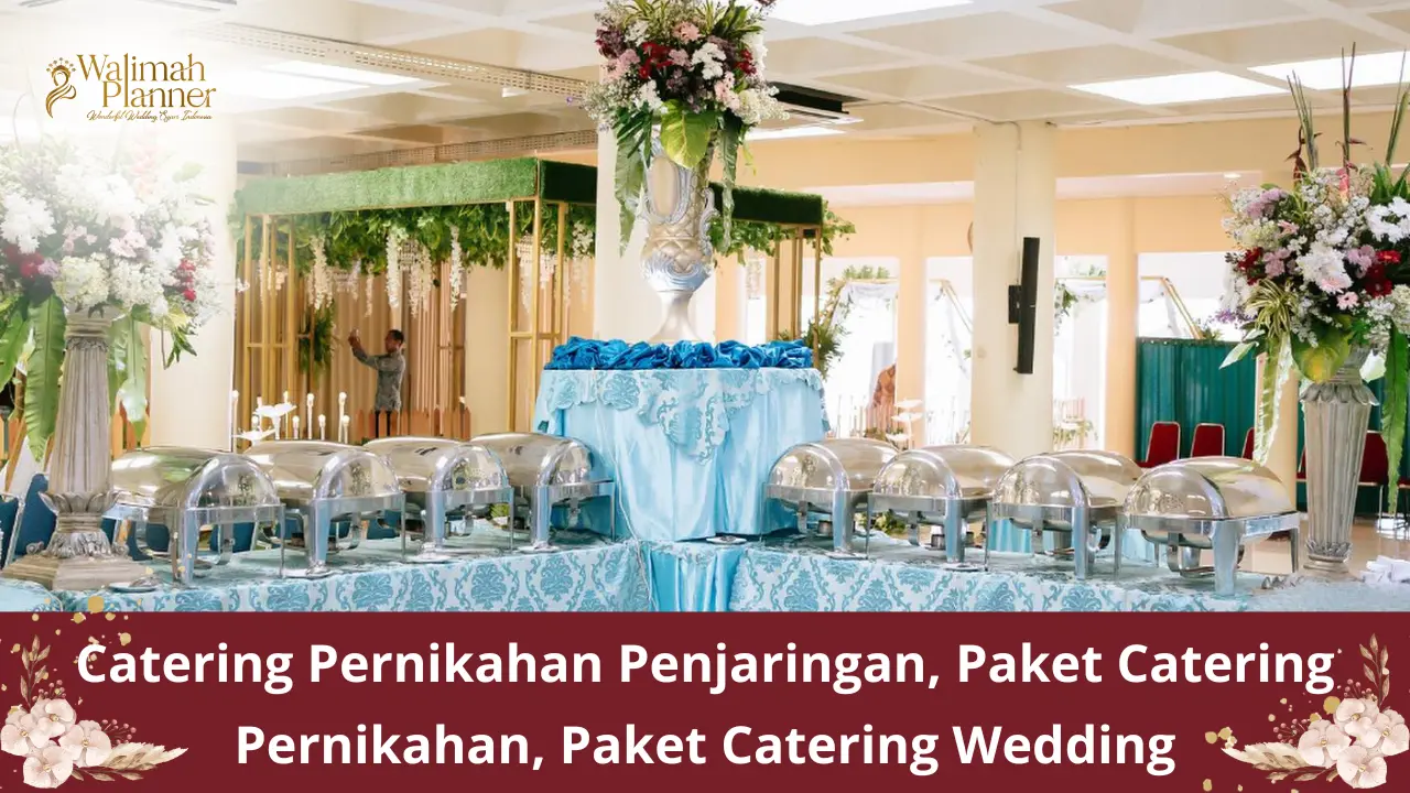Catering Pernikahan Penjaringan, Paket Catering Pernikahan, Paket Catering Wedding Catering Pernikahan Penjaringan, Paket Catering Pernikahan, Paket Catering Wedding