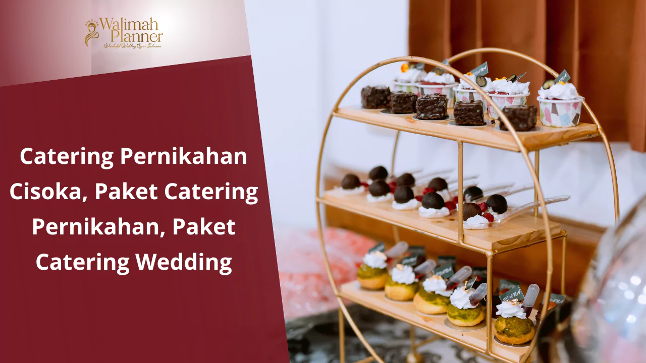Catering Pernikahan Cisoka, Paket Catering Pernikahan, Paket Catering Wedding Catering Pernikahan Cisoka, Paket Catering Pernikahan, Paket Catering Wedding