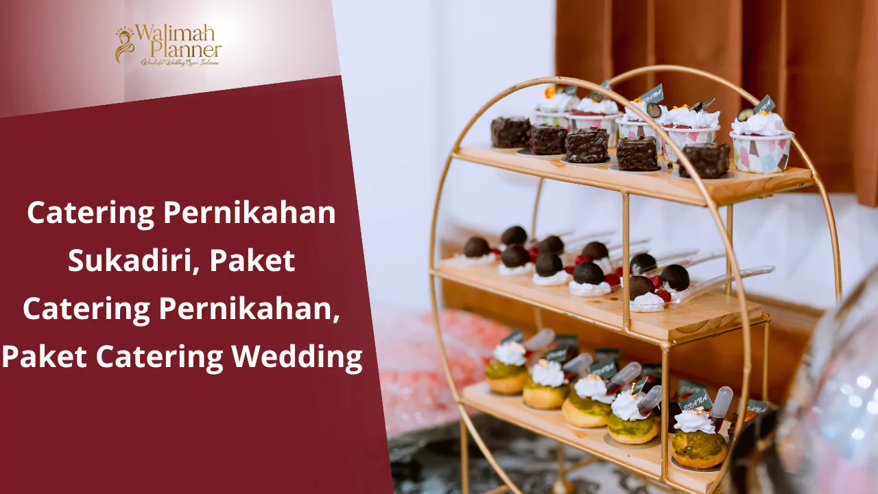 Catering Pernikahan Sukadiri, Paket Catering Pernikahan, Paket Catering Wedding Catering Pernikahan Sukadiri, Paket Catering Pernikahan, Paket Catering Wedding