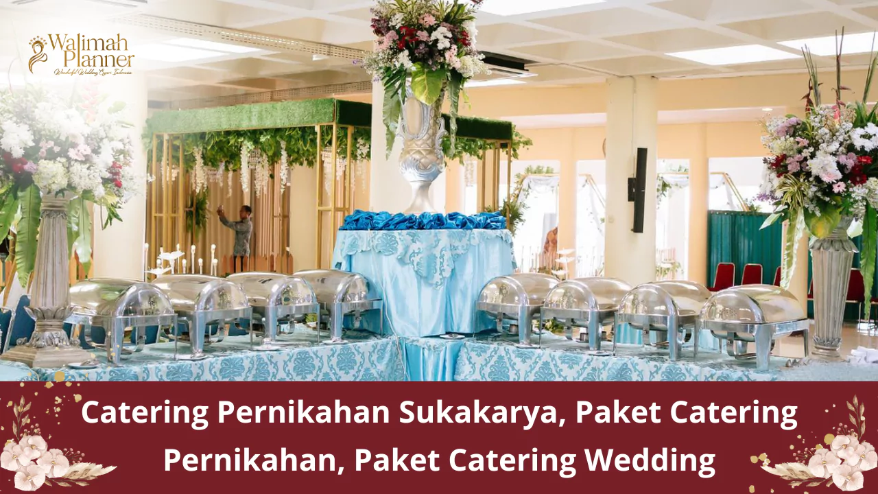 Catering Pernikahan Sukakarya, Paket Catering Pernikahan, Paket Catering Wedding Catering Pernikahan Sukakarya, Paket Catering Pernikahan, Paket Catering Wedding