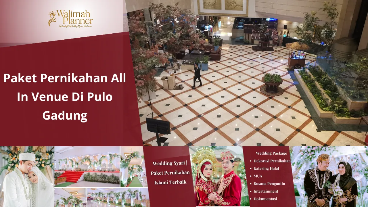 Paket Pernikahan All In Venue Di Pulo Gadung